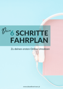 Grafik mit türkisem Hintergrund und dem 6-Schritte-Fahrplan zu den ersten Online Umsätzen