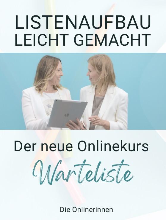 Bild mit Foto von den Onlinerinnen und dem Text: Warteliste für den neuen Onlinekurs LISTENAUFBAU LEICHT GEMACHT